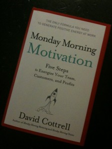 Monday Morning Motivation by David Cottrell